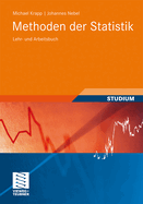 Methoden Der Statistik: Lehr- Und Arbeitsbuch