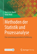 Methoden Der Statistik Und Prozessanalyse: Eine Anwendungsorientierte Einfhrung