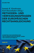 Methoden- Und Verfassungsfragen Der Europaischen Rechtsangleichung