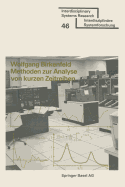 Methoden zur Analyse von kurzen Zeitreihen: Simulation Stochastischer Prozesse und Ihre Analyse im Frequenz- und Zeitbereich, einschliesslich Maximum-Likelihood-Schatzungen