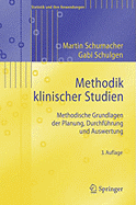 Methodik Klinischer Studien: Methodische Grundlagen der Planung, Durchfuhrung Und Auswertung