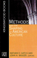 Methodism and the Shaping of American Culture