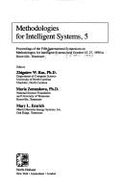 Methodologies for Intelligent Systems, 5: Proceedings of the Fifth International Symposium on Methodologies for Intelligent Systems, Held October 25-27, 1990 in Knoxville, Tennessee