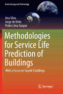 Methodologies for Service Life Prediction of Buildings: With a Focus on Fa?ade Claddings