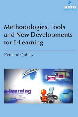 Methodologies, Tools and New Developments for E-Learning - Qunicy, Fernand