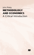 Methodology and Economics: A Critical Introduction