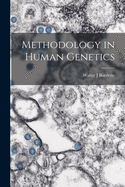 Methodology in Human Genetics