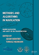 Methods and  Algorithms in Navigation: Marine Navigation and Safety of Sea Transportation
