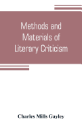 Methods and materials of literary criticism; lyric, epic and allied forms of poetry