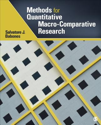 Methods for Quantitative Macro-Comparative Research - Babones, Salvatore J