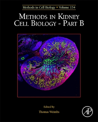 Methods in Kidney Cell Biology Part B: Volume 154 - Weimbs, Thomas