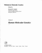 Methods in Molecular Genetics Vol. 8: Human Molecular Genetics - Adolph, Kenneth W (Editor)