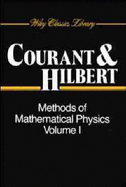 Methods of Mathematical Physics - Courant, Richard, and Hilbert, David