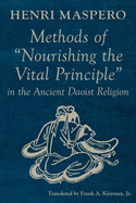 Methods of "Nourishing the Vital Principle" in the Ancient Daoist Religion