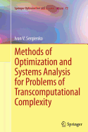 Methods of Optimization and Systems Analysis for Problems of Transcomputational Complexity - Sergienko, Ivan V