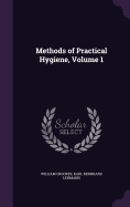 Methods of Practical Hygiene, Volume 1