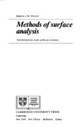 Methods of Surface Analysis: Techniques and Applications - Walls, J M (Editor)