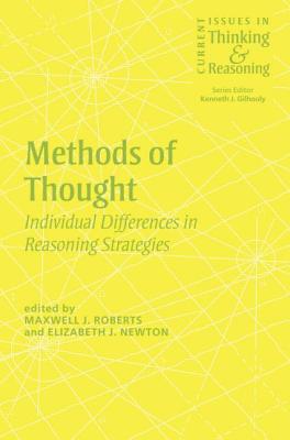 Methods of Thought: Individual Differences in Reasoning Strategies - Newton, Elizabeth (Editor), and Roberts, Maxwell (Editor)