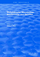 Methylotrophs : Microbiology. Biochemistry and Genetics
