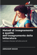 Metodi di insegnamento e qualit? dell'insegnamento della letteratura
