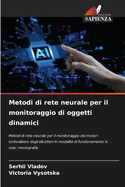 Metodi di rete neurale per il monitoraggio di oggetti dinamici