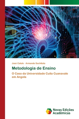 Metodologia de Ensino - Calulo, Jos?, and Sachitota, Armando