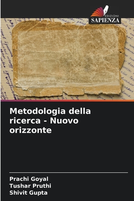 Metodologia della ricerca - Nuovo orizzonte - Goyal, Prachi, and Pruthi, Tushar, and Gupta, Shivit