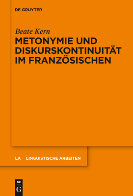 Metonymie und Diskurskontinuit?t im Franzsischen - Kern, Beate