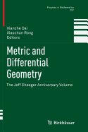 Metric and Differential Geometry: The Jeff Cheeger Anniversary Volume