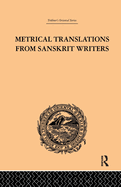 Metrical Translations from Sanskrit Writers