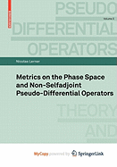 Metrics on the Phase Space and Non-Selfadjoint Pseudo-Differential Operators - Lerner, Nicolas