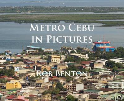 Metro Cebu in Pictures - Benton, Rob