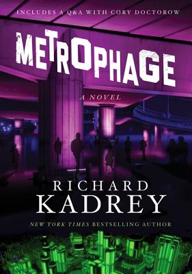 Metrophage - Kadrey, Richard