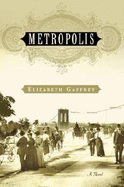 Metropolis - Gaffney, Elizabeth