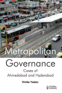 Metropolitan Governance: Case Studies of Ahmedabad and Hyderabad