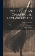 Metropolitan Opera House, December 19, 1913; Souvenir of the Pavlowa Carnival for the Benefit of the Music School Settlement