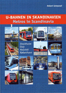 Metros in Scandinavia: Stockholm,Oslo,Helsinki & Copenhagen