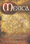 Mexica - Spinrad, Norman, B.S>
