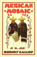 Mexican Mosaic: Folklore and Tradition