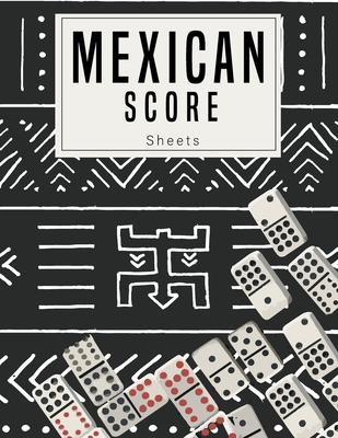 Mexican Score Sheets: Good for family fun Mexican Train Dominoes Game large size pads were great. - Wilson, Ameliabrown