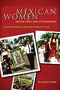 Mexican Women and the Other Side of Immigration: Engendering Transnational Ties