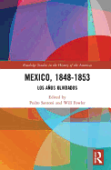 Mexico, 1848-1853: Los Aos Olvidados