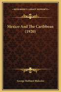 Mexico and the Caribbean (1920)