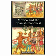 Mexico and the Spanish Conquest