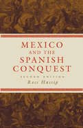 Mexico and the Spanish Conquest