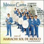 Mexico Canta con el Mariachi Sol de Mexico