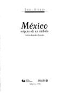 Mexico, Origenes de Un Simbolo: Version Adaptada E Ilustrada