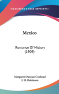 Mexico: Romance of History (1909)