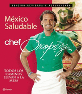 Mexico Saludable, Chef Oropeza