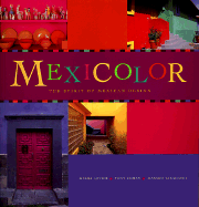 Mexicolor: The Spirit of Mexican Design